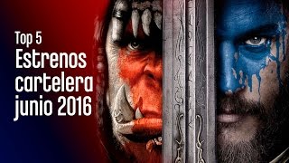 Top 5 Estrenos de cartelera de junio 2016 [upl. by Lonee]