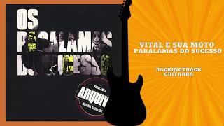 Vital E Sua Moto  Paralamas do Sucesso Guitarra backingtrack com vocal [upl. by Mariette]