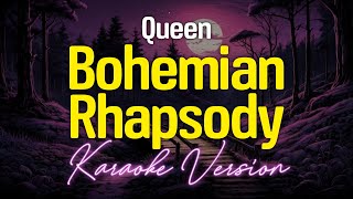 Bohemian Rhapsody  Queen KARAOKE [upl. by Adlez970]