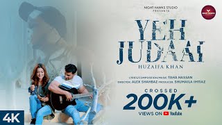 Yeh Judaai  Official Video  Huzaifa Khan  Taha Hassan  New Song 2023 [upl. by Newberry]