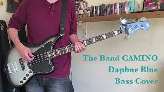 The Band CAMINO  Daphne Blue  Bass Cover [upl. by Eylhsa]