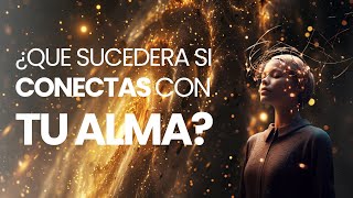 ¿Qué sucederá si conectas con tu alma  Rompe tu techo de cristal [upl. by Kaia976]