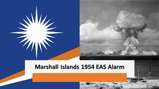 EAS Alarm YouTube  Marshall Islands 1954 EAS Alarm Bomb Explosions [upl. by Oderfigis]