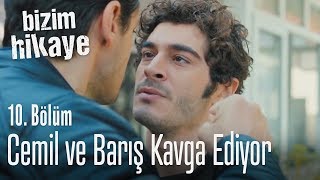 Cemil ve Barış kavga ediyor  Bizim Hikaye 10 Bölüm [upl. by Ylrrad]