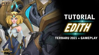 Tutorial cara pakai EDITH TERBARU  Mobile Legend Indonesia [upl. by Akinot]