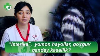 quotIsterikaquot yomon hayollar qorquv qanday kasallik [upl. by Marpet]