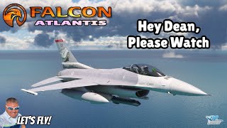 DC Designs F16  Dean Please Watch  Microsoft Flight Simulator  Atlantis  MSFS2020 [upl. by Lleroj]