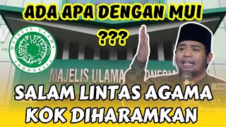 SALAH BESAR FATWA MUI HARAMKAN SALAM LINTAS AGAMA  GUS UBAD AMINULLAH [upl. by Ahsin]