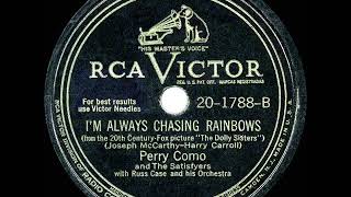 1946 HITS ARCHIVE I’m Always Chasing Rainbows  Perry Como [upl. by Noynek]