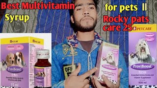 Best Multivitamin syrup for pets ll proviboost for dogs l puppy ko ll Rocky pats care 25 dog [upl. by Nunci858]