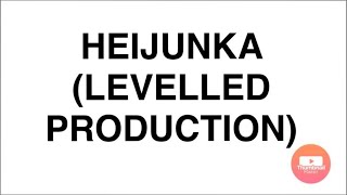 HEIJUNKA Levelled Production System [upl. by Ehr]