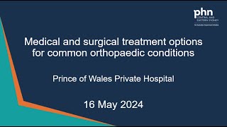 Medical and surgical treatment options for common orthopaedic conditions  16 May 2024 [upl. by Ddene]