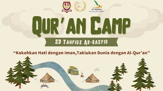 QURAN CAMP 2 SD TAHFIDZ ARRASYID 2023 [upl. by Clerk376]