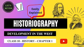 Historiography  Development in the West  Class 10th Maharashtra Board New Syllabus 2021 [upl. by Albion409]