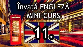 Cursul PERFECT A1 30 de minute de ENGLEZĂ Mini curs pentru incepatori PARTEA XI [upl. by Anilegnave109]