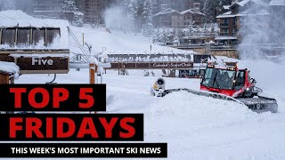 Top 5 Fridays Ski Industry News  Episode 187  November 8 2025 [upl. by Tillford72]