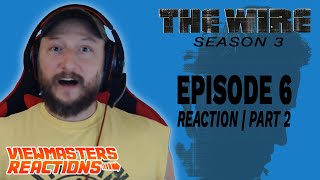 THE WIRE SEASON 3 EPISODE 6 PART TWO REACTION [upl. by Fifine]