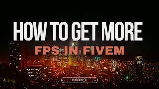 How to get more fps in FiveM [upl. by Alikahs]