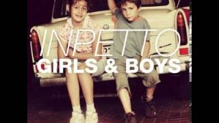 Inpetto  Girls amp Boys Original Mix [upl. by Bower]