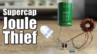 Supercapacitor Joule Thief [upl. by Urana129]