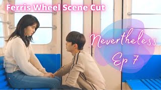 Nevertheless  Ferris Wheel Scene Cut Ep 7 🎡 알고있지만 ENG SUB Nabi amp JaeYeon Alone Time [upl. by Noied]