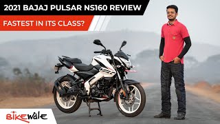 2021 Bajaj Pulsar NS160 BS6 Review  Is It The Fastest 160cc Bike  BikeWale [upl. by Lainad]