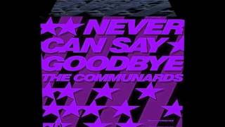 The Communards Never can say goodbye 1987 extended version [upl. by Enobe802]