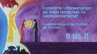 Esoterische Unterweisungen Zusammenfassung der Mantren aus den Stunden 891011 Rudolf Steiner 1924 [upl. by Ebaj236]