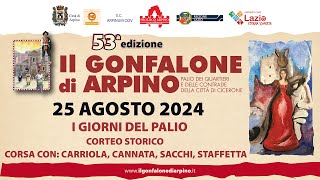 Gonfalone di Arpino 2024  Domenica 25 Agosto Gare su strada e Assegnazione Drappo [upl. by Mihsah]