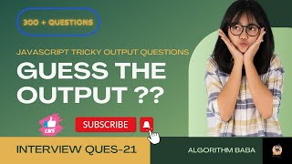 JS tricky output questions  Javascript Interview questions in hindi  Frontend Interview [upl. by Nekal]