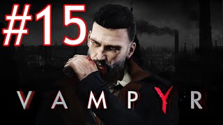 Vampyr  Acto 4 Fiebre en aumento  Gabinete en la sombra [upl. by Wiener159]