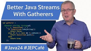 Better Java Streams with Gatherers  JEP Cafe 23 [upl. by Nylesoj]