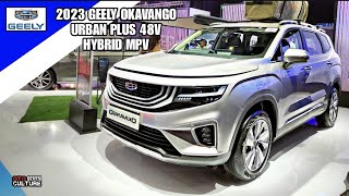 2023 Geely OKAVANGO Urban Plus 48V Hybrid MPV  OtoCulture [upl. by Smada500]