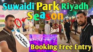 Booking Free Entry  Suwaidi Park Riyadh Season Day 3  Riyadh Season 2023  Zoyazain72 [upl. by Ecinert]