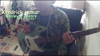 Wesleys Theory  Kendrick Lamar Bass Cover [upl. by Wise754]