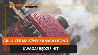 Grill ceramiczny Kamado Bono UWAGA będzie hit I RECENZJA [upl. by Obala630]