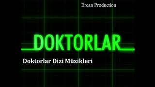 Doktorlar Dizi Müzikleri  Mutluluk [upl. by Baiss]