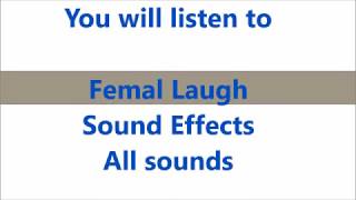 Femal Laugh Sound Effects All Sounds [upl. by Nwahser]