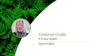 Universal Credit  A Timely Update  Webinar [upl. by Landan]