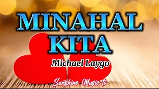 Michael Laygo  Minahal Kita Reggae Remix Dj Jhanzkie 2021 [upl. by Tijnar]