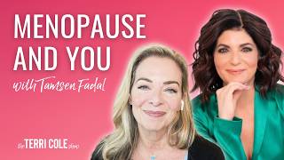 Menopause and YOU with Tamsen Fadal  Terri Cole [upl. by Ah994]