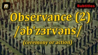 n Observance meaning ceremony or action with 5 examples [upl. by Gnov]