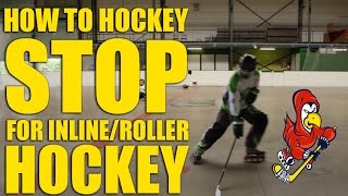 How To Hockey Stop On Inline Roller Hockey Skates [upl. by Sidell730]