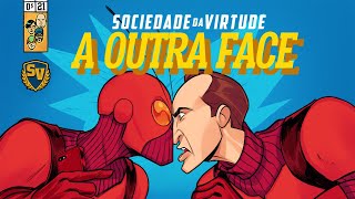 A OUTRA FACE  SOCIEDADE DA VIRTUDE [upl. by Nolrah]