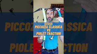 Piccozza da piolet traction e piccozza classica differenze alpinismo tutorial [upl. by Orvan]