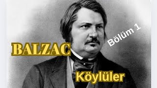 Balzac quot Köylüler quot I Podcast  Bölüm 1 I [upl. by Trudnak653]