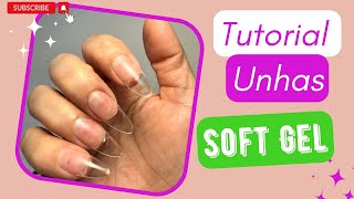 Unhas soft gel Passo a passo completo✅ [upl. by Imim]