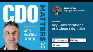 CDO Matters Ep 61  Key Considerations of a Cloud Migration [upl. by Brownley]