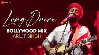 LONG DRIVE Bollywood Mix  Arijit Singh  Full Album 2 Hour Nonstop  Apna Bana Le Zaalima amp More💕 [upl. by Alicul475]