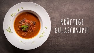 Gulaschsuppe Rezept [upl. by Clea]